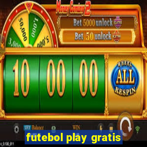 futebol play gratis